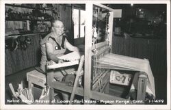 Woman Weaving at Loom - Fort Wear - Pigeon Forge Postcard