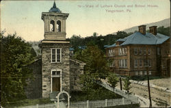 View Of Luthern Church And School House Yeagertown, PA Postcard Postcard