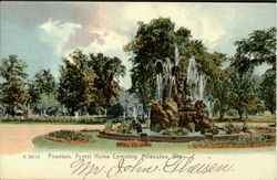 Fountian Forest Home Cemetery Milwaukee, WI Postcard Postcard