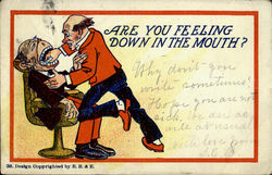 Dentist - Are You Feeling Down In The Mouth? Dentists Postcard Postcard