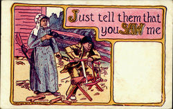 Just Tell Them That You Saw Me Postcard