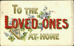 To The Loved One At Home To My Dear... Postcard Postcard