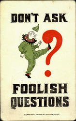 Don't Ask Why Foolish Questions Postcard