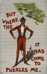 But Where The It Has Gone To Puzzles Me Money & Coins Postcard Postcard