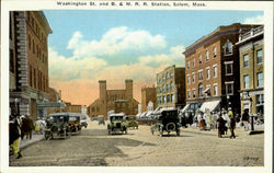 Washington Street And B. & M. R. R. Station Salem, MA Postcard Postcard