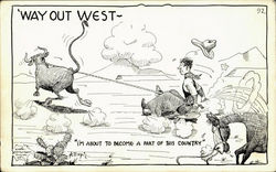 Why Out West Cowboy Western Postcard Postcard