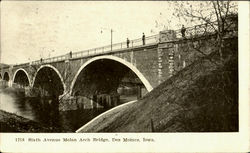 Sixth Avenue Melan Arch Bridge Des Moines, IA Postcard Postcard