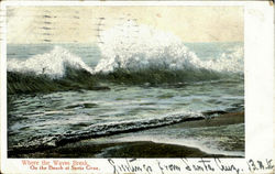 Where The Waves Break Santa Cruz, CA Postcard Postcard