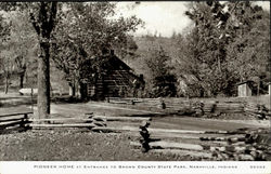 Pioneer Home At Entrance To Brown County State Park Nashville, IN Postcard Postcard