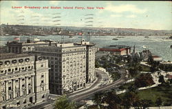 Lower Broadway And Staten Island Ferry New York, NY Postcard Postcard