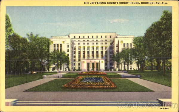 Jefferson County Court House Birmingham, AL