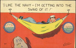 I Like The Navy - I'M Getting Into The Swing Of It! Postcard