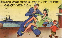 Watch Your Step Sister - I'M In The Navy Now! Comic Postcard Postcard