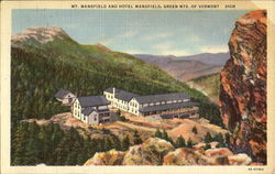 Mt. Mansfield And Hotel Mansfield, Green Mts. of Vermont Postcard