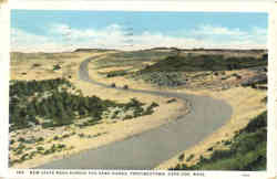 New State Road Across the Sand Dunes, Provincetown Cape Cod, MA Postcard Postcard