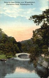 Hermits Lane Bridge Over Wissahickon, Fairmount Park Postcard