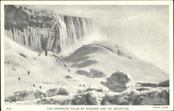 The American Falls Of Niagara And Ice Mountain Postcard