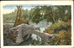 Old Stone Bridge, Fairmount Park Philadelphia, PA Postcard Postcard