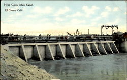 Head Gates, Main Canal El Centro, CA Postcard Postcard