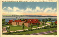 Replica Of Fort Ste. Marie De Gannentaha And Onondaga Lake Parkway Syracuse, NY Postcard Postcard