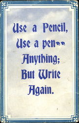 Use A Pencil Use A Pen Anything But Write Again Postcard