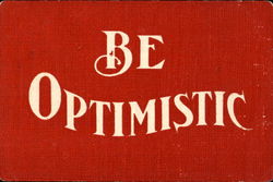 Be Optimistic Phrases & Sayings Postcard Postcard