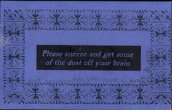 Please Sneeze And Get Some Of The Dust Of Your Brain Phrases & Sayings Postcard Postcard