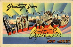 Greetings From Wildwood By The Sea New Jersey Postcard Postcard