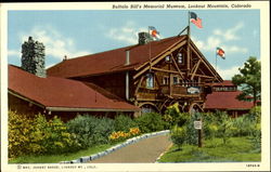 Buffalo Bill's Memorial Museum Lookout Mountain, CO Postcard Postcard