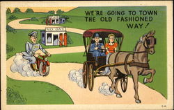 We're Going To Town The Old Fashioned Way! Postcard