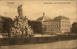 Erlangen. Kollegienhaus mit Emigrantenbrunnen Germany Postcard Postcard