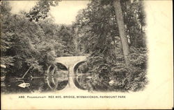 Rex Ave, Bridge Wissahickon, Fairmount Park Philadelphia, PA Postcard Postcard