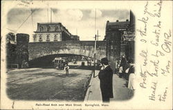 Rail-Road Arch Over Main Street Postcard