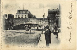 Railroad Arch Over Main Street Springfield, MA Postcard Postcard