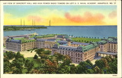 Air View Of Bancroft Hall And High Power Radio Towers, U. S. Naval Academy Postcard