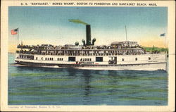 S. S. Nantasket Rowes Wharf Massachusetts Boats, Ships Postcard Postcard