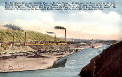 The Rio Grande River And Smelting Plant El Paso, TX Postcard Postcard