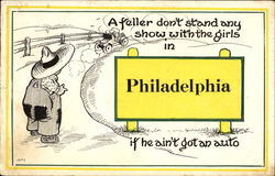 A Feller Don't Stand Any Show With The Girls In Philadelphia Pennsylvania Postcard Postcard