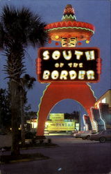 South Of The Border, U. S. Highways 301 - 501 South Carolina Postcard Postcard