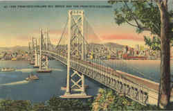 San Francisco-Oakland Bay Bridge And San Francisco California Postcard Postcard