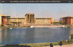 The Federal Building, Golden Gate International Exposition San Francisco, CA Postcard Postcard