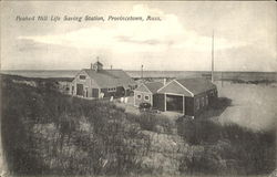 Peaked Hill Life Saving Station Provincetown, MA Postcard Postcard