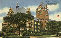 Old Main Building, Wayne University Detroit, MI Postcard Postcard