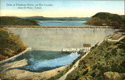 Dam At Elephant Butte, Rio Grande El Paso, TX Postcard Postcard