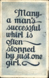 Many a man's successful whirl is often stopped by just one girl Phrases & Sayings Postcard Postcard