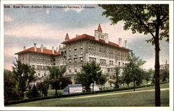 Rear View Of Antlers Hotel Colorado Springs, CO Postcard Postcard