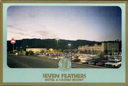 Seven Feathers Hotel & Casino Resort, I-5 Exit 99 Canyonville, OR Postcard Postcard