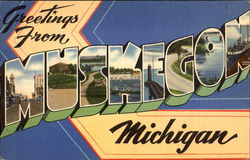 Greetings From Muskegon Michigan Postcard Postcard