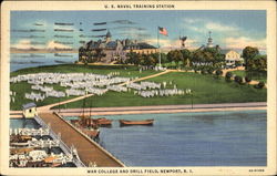 U. S. Naval Training Station, War College And Drill Field Postcard