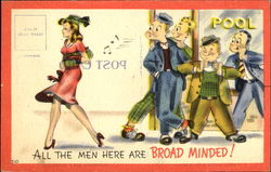 All The Men Here Are Broad Minded! Postcard